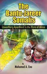 The Bantu-Jareer Somalis: Unearthing Apartheid in the Horn of Africa