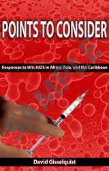Points to Consider: Responses to HIV/AIDS in Africa,Asia, and the Caribbean
