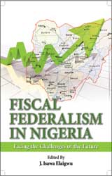Fiscal Federalism in Nigeria: Facing the Challenges of the Future