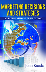 MARKETING DECISIONS AND STRATEGIES: An International Perspective