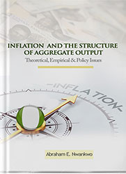 Inflation and the Structure of Aggregate Output: Theoretical, Empirical and Policy Issues 