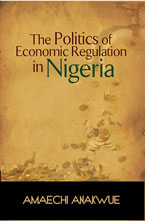 The Politics of Economic Regulation in Nigeria